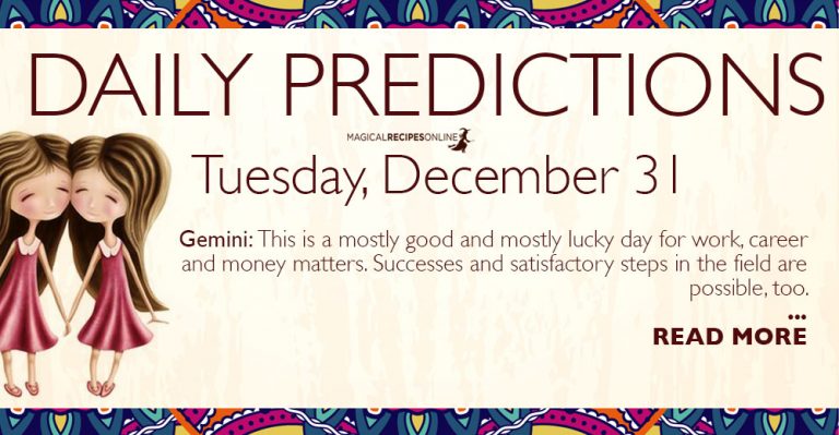 Daily Predictions for Tuesday 31 December 2019