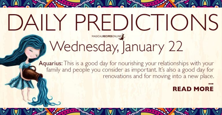 Daily Predictions for Wednesday 22 January 2020