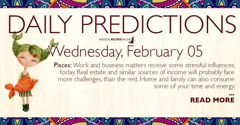 Daily Predictions for Wednesday 05 February 2020