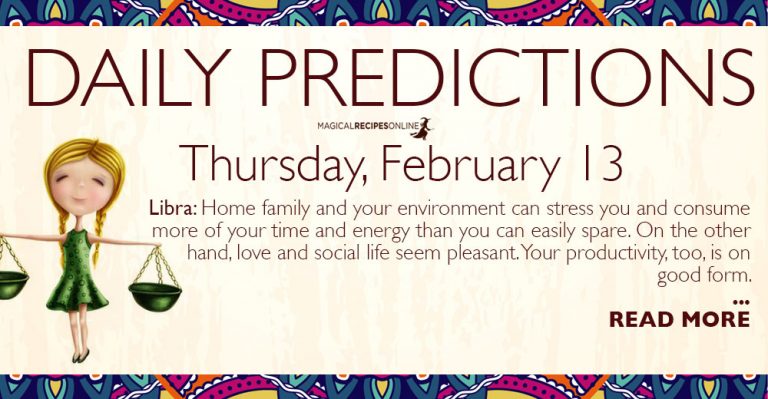 Daily Predictions for Thursday 13 February 2020