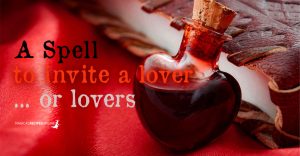 A spell to invite a lover (or more than one)