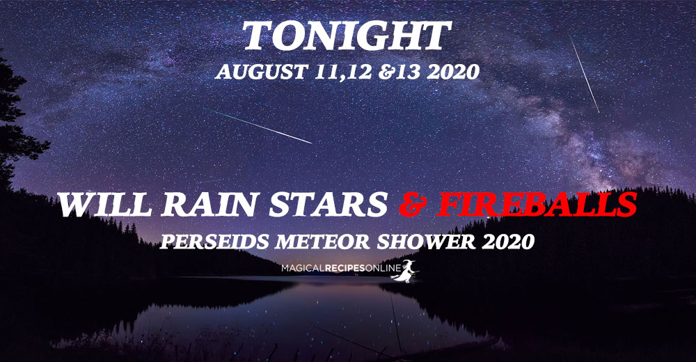 Perseid Meteor Shower 2020 - Tonight It Will Rain Stars & Fireballs!