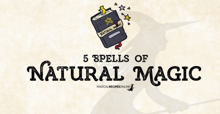 5 Natural Magic Spells