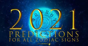 2021 Predictions for All Zodiac Signs