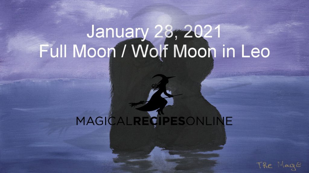 Full Moon in Leo – 28 January 2021 - Magical Recipes Online