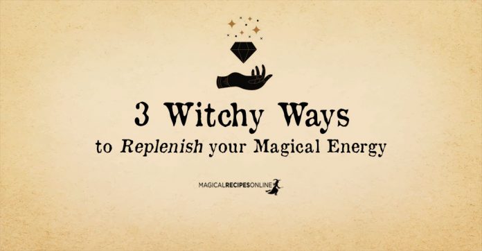 How to Replenish your Magical Energy