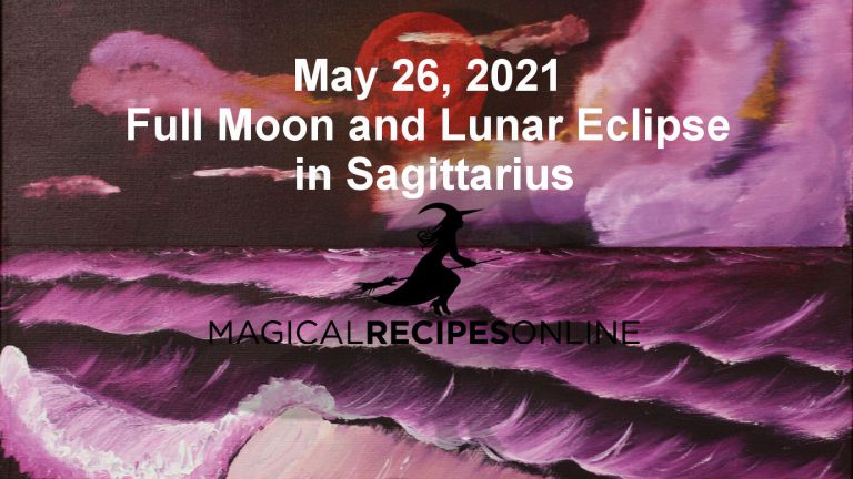 Full Moon and Lunar Eclipse in Sagittarius – 26 May 2021