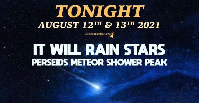 Perseid Meteor Shower 2021 - Tonight It Will Rain Stars & Fireballs!