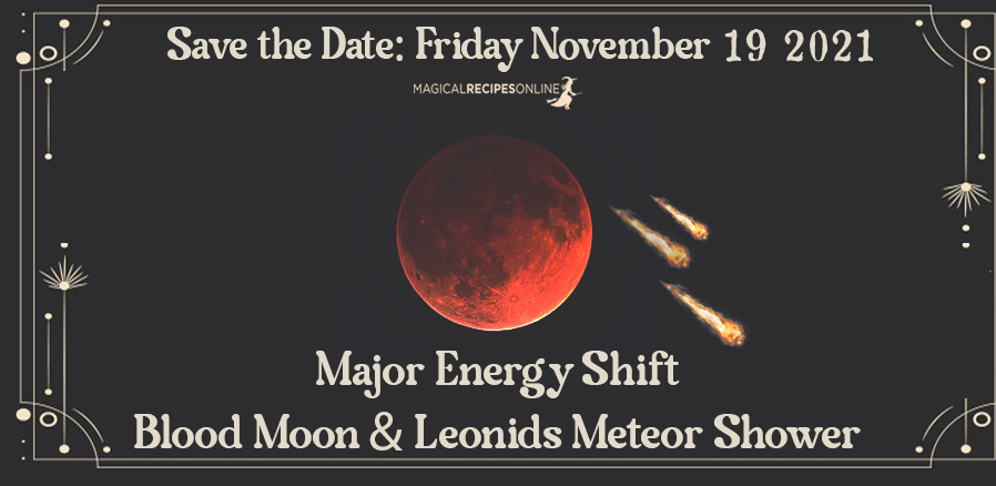 Friday November 19 2021: Blood Moon & Leonids