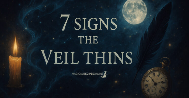 7 Signs the Veil thins
