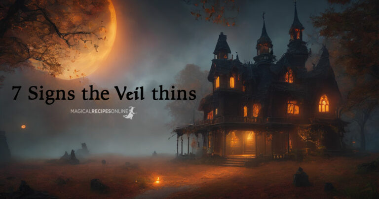 7 Signs the Veil thins