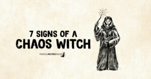 7 signs of a Chaos Witch