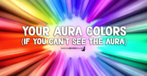 your Aura Colors (if you can't see the aura)