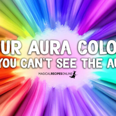 your Aura Colors (if you can’t see the aura)