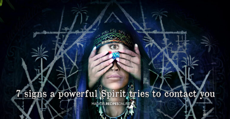 7 signs a powerful Spirit tries to contact you
