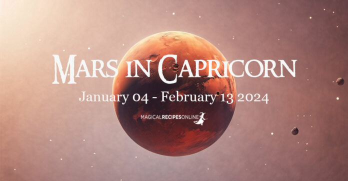 Mars in Capricorn: January 04 - February 13 2024