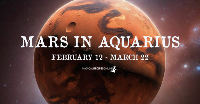 Mars in Aquarius: February 12 - March 22