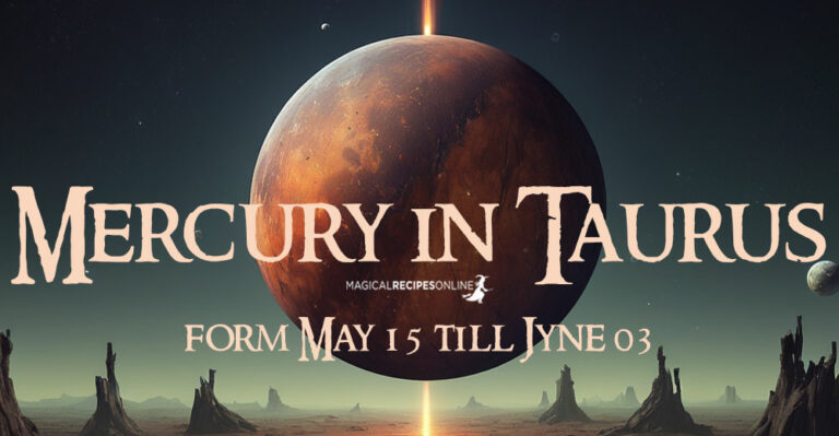 Mercury in Taurus: May 15 – June 03. Slowly but steadily