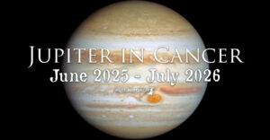 Jupiter in Cancer: June 2025 - July 2026: a shift of emotional