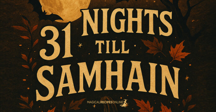 31 Nights to Samhain / Halloween. Challenge yourself each night
