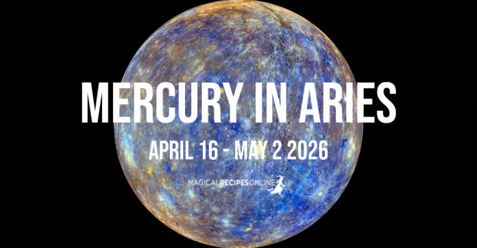 Mercury in Aries: a fiery new beginning. April 16 - May 2