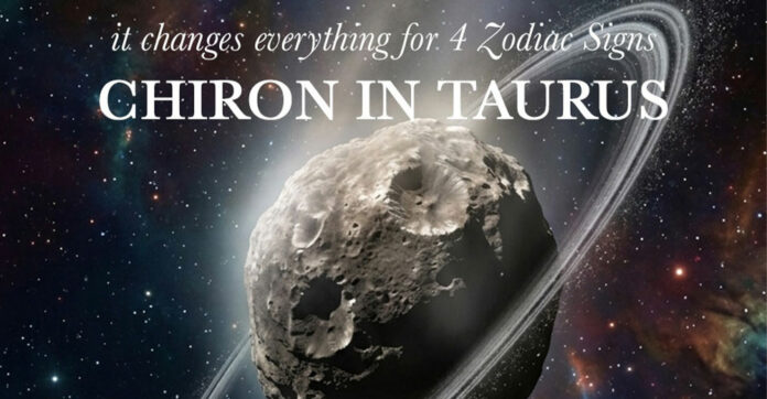 Chiron in Taurus, the Wounded Healer changes signs: 2026-2034