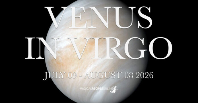 Venus in Virgo: July 9 - August 8 2026 Venus in Virgo: July 9 - August 8 2026