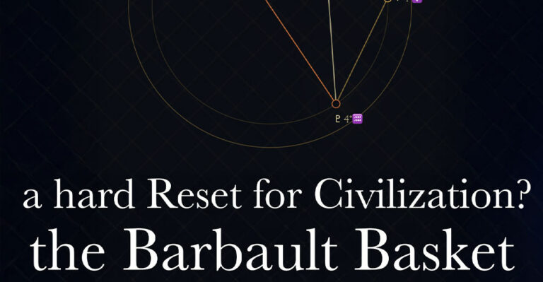 A hard Reset for Civilization? the Barbault Basket